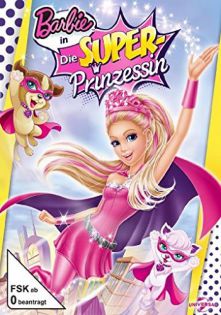 stream Barbie in: Die Super-Prinzessin