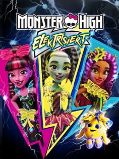 stream Monster High - Elektrisiert