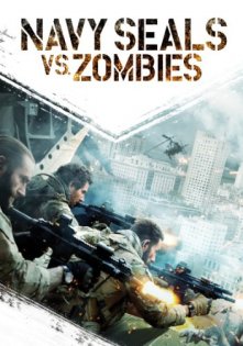 stream Navy SEALs vs. Zombies