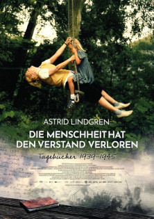 Astrid Lindgren – Die Menschheit hat den Verstand verloren