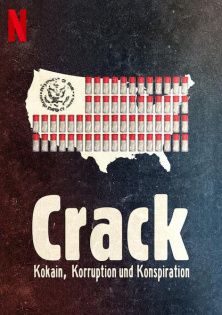 Crack: Kokain, Korruption und Konspiration