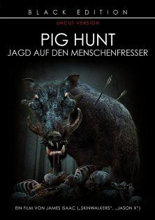 Pig Hunt - Dreck, Blut und Schweine