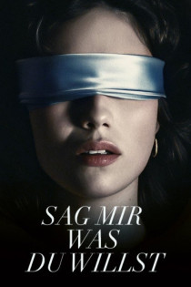 Sag mir, was du willst