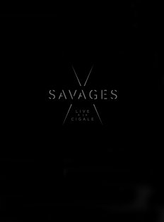 Savages - Live at La Cigale *2016*