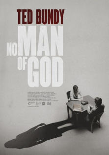 Ted Bundy: No Man Of God