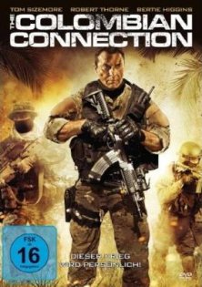 The Colombian Connection - Dieser Krieg ist persönlich